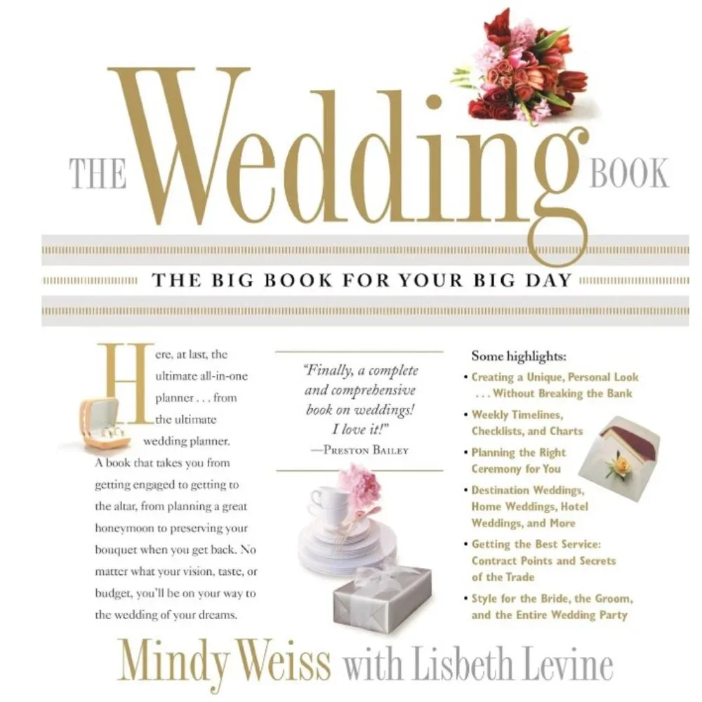 The Wedding Book: The Big Book for Your Big Day by Mindy Weiss & Lisbeth Levine